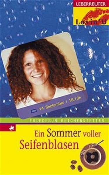 Reichenstetter, Friederun Ein Sommer voller Seifenblasen (Lovin' U)