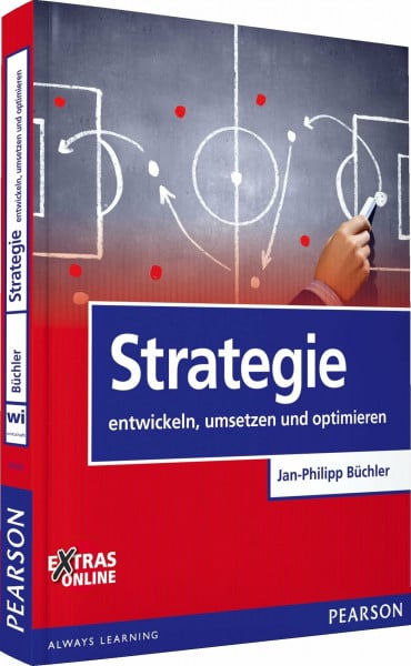 Büchler, Jan-Philipp Strategie: entwickeln, umsetzen und optimieren (Pearson Studium - Economic BWL)