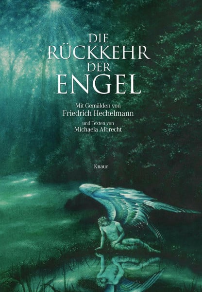 Hechelmann, Friedrich Die Rückkehr der Engel