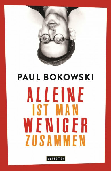 Bokowski, Paul Alleine ist man weniger zusammen