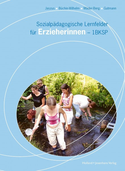Rainer Jaszus Sozialpädagogische Lernfelder für Erzieherinnen - 1 BKSP