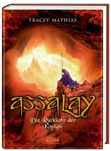 Braun, Anne Assalay 3. Die Rückkehr der Königin