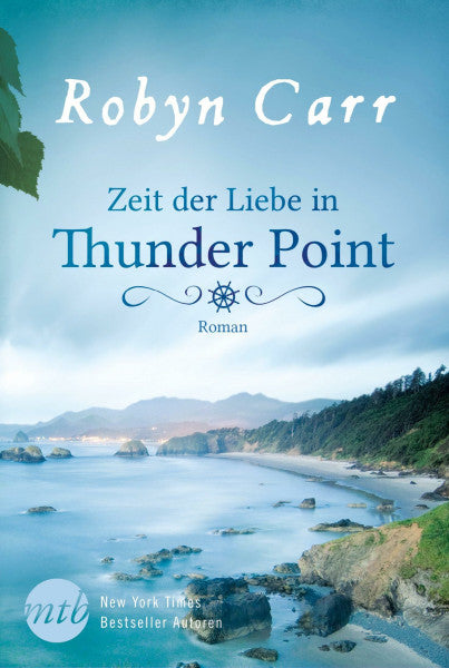 Carr, Robyn Zeit der Liebe in Thunder Point: Roman