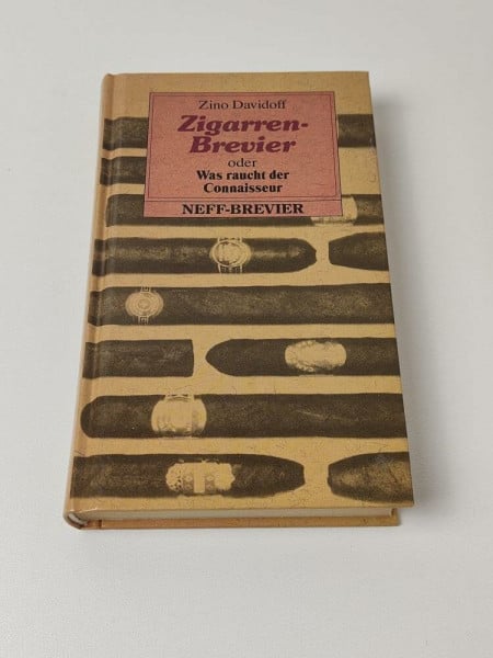 Zino Davidoff Zigarren-Brevier oder Was raucht der Connaisseur (Kleine Neff-Breviere)