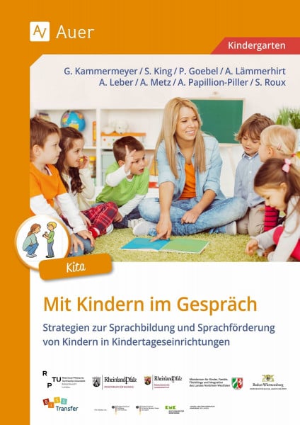 Kammermeyer, Gisela Mit Kindern im Gespräch Kita: Strategien zur Sprachbildung und Sprachförderung von Kindern in Kindertageseinrichtungen (Kindergarten)