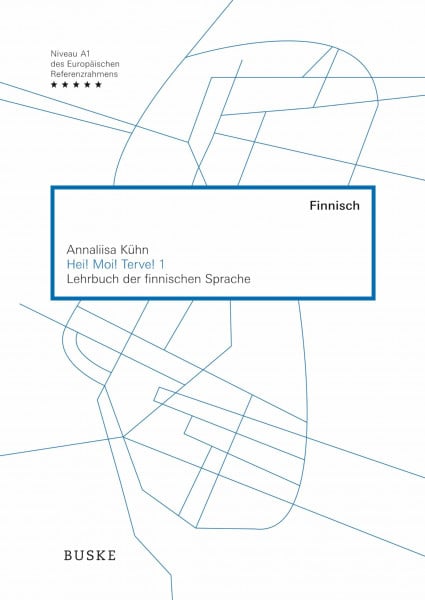 Kühn, Annaliisa Hei! Moi! Terve! 1: Lehrbuch der finnischen Sprache