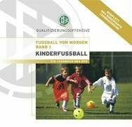 Bode, Gerd Fußball von morgen, Bd.1: Kinderfußball
