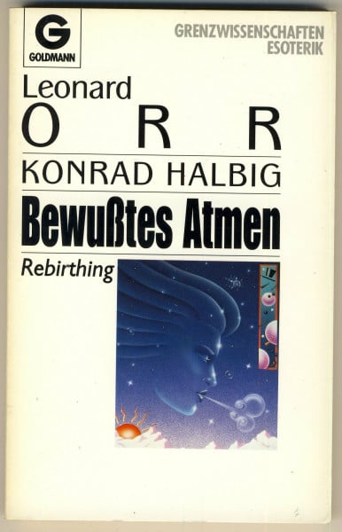 Orr, Leonard / Halbig, Konrad Bewußtes Atmen
