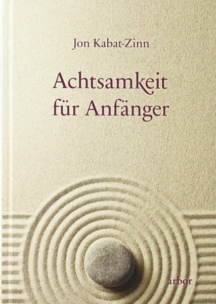 Kabat-Zinn, Jon Achtsamkeit für Anfänger: mit Audio-Download