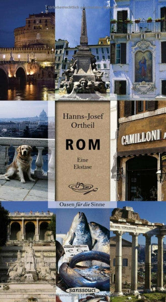 Ortheil, Hanns-Josef Rom: Eine Ekstase. Oasen für die Sinne