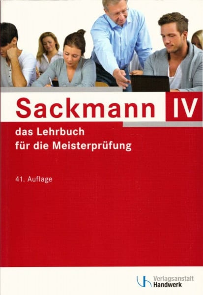 Brand, Ulrich Sackmann - das Lehrbuch für die Meisterprüfung: Teil IV: Berufs- und Arbeitspädagogik, Ausbildung der Ausbilder mit CD-ROM