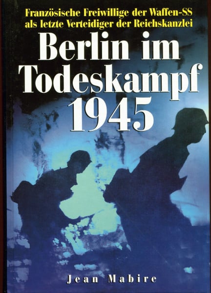 Mabire, Jean Berlin im Todeskampf 1945