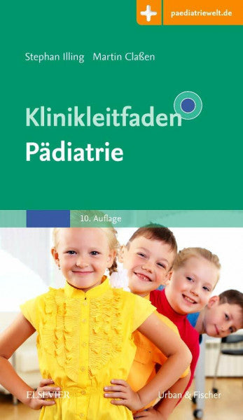 Claßen, Martin Klinikleitfaden Pädiatrie: Mit Zugang zur Medizinwelt