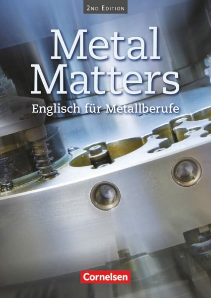 Aigner, Georg Metal Matters - Englisch für Metallberufe - Second Edition - B1: Schulbuch (Metal Matters, Second Edition, B1)