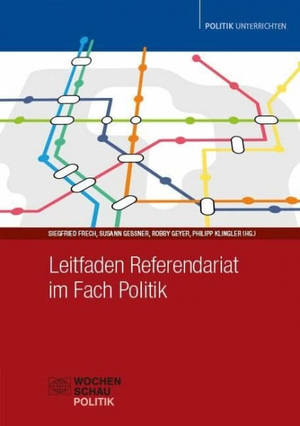 Frech, Siegfried Leitfaden Referendariat im Fach Politik (Politik unterrichten)