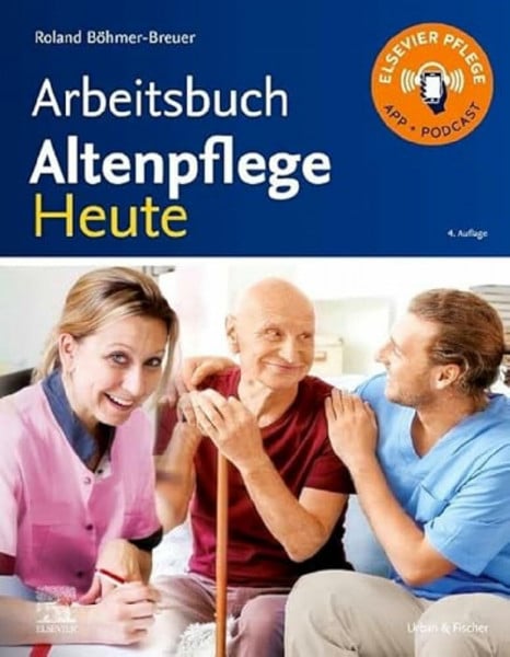 Böhmer-Breuer, Roland Arbeitsbuch Altenpflege Heute