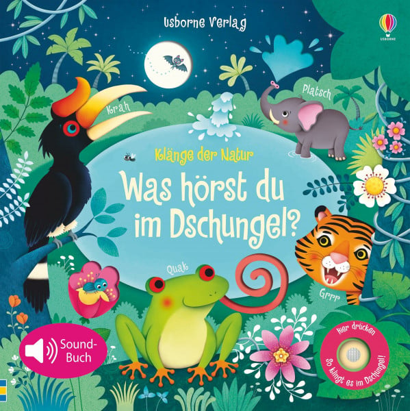 Taplin, Sam Klänge der Natur: Was hörst du im Dschungel? (Klänge-der-Natur-Reihe)
