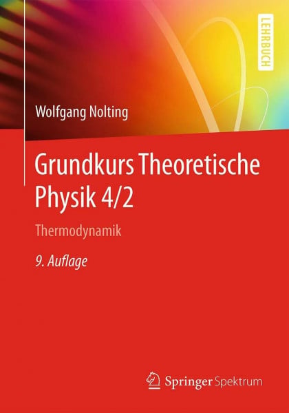 Nolting, Wolfgang Grundkurs Theoretische Physik 4/2: Thermodynamik (Springer-Lehrbuch)
