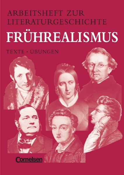 Fingerhut, Karlheinz Arbeitshefte zur Literaturgeschichte, Frührealismus: Frührealismus: Vormärz, Junges Deutschland, Biedermeier - Heft für Lernende - Mit eingelegten ... zur Literaturgeschichte - Texte - Übungen)
