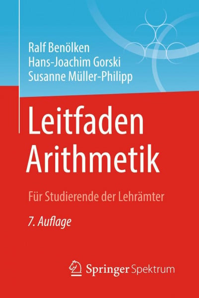 Benölken, Ralf Leitfaden Arithmetik: Für Studierende der Lehrämter