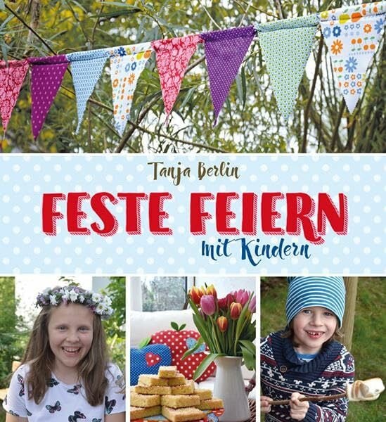 Berlin, Tanja Feste feiern mit Kindern