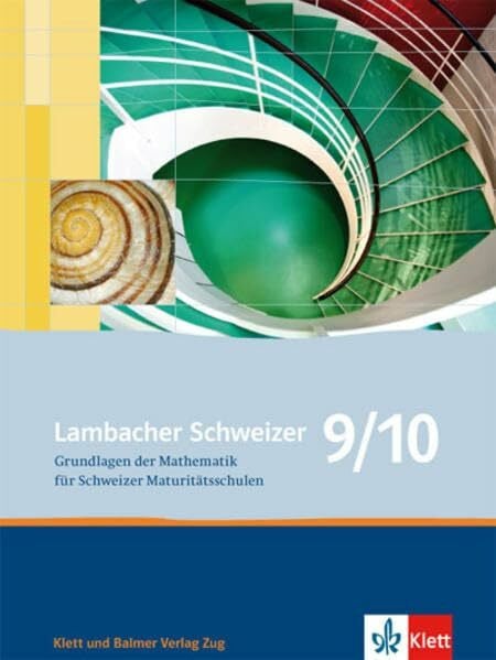 Jankovics, Peter Lambacher Schweizer / 9/10: Grundlagen der Mathematik für Schweizer Maturitätsschulen