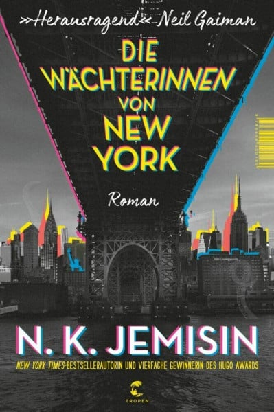 Jemisin, N. K. Die Wächterinnen von New York: Roman