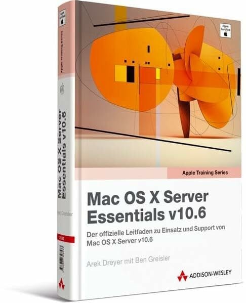 Dreyer, Arek Apple Training Series: Mac OS X Server Essentials v10.6 - Der offizielle Leitfaden zu Einsatz und Support von Mac OS X Server v10.6 (Apple Software)