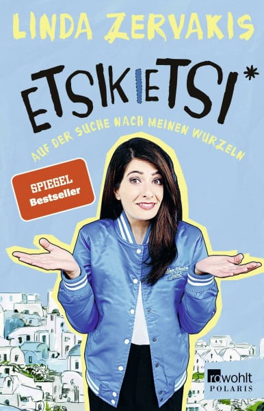 Zervakis, Linda Etsikietsi - Auf der Suche nach meinen Wurzeln