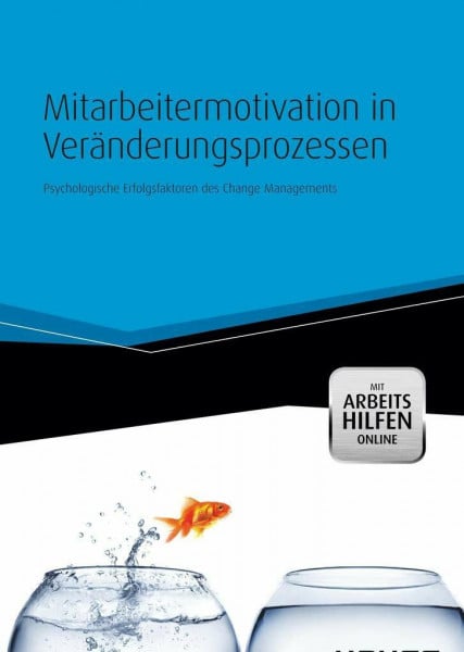 Niermeyer, Rainer Mitarbeitermotivation in Veränderungsprozessen - mit Arbeitshilfen online: Psychologische Erfolgsfaktoren des Change Managements (Haufe Fachbuch)