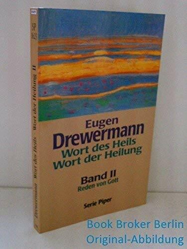 Drewermann, Eugen. Wort des Heils, Wort der Heilung, Bd.2