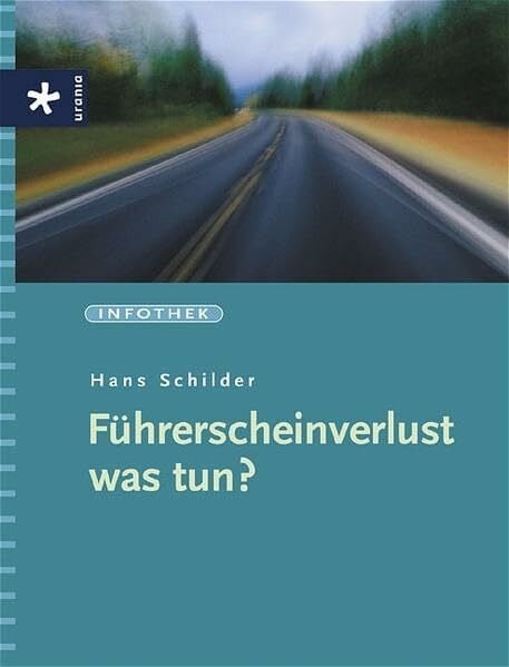 Schilder, Hans Führerscheinverlust - was nun?