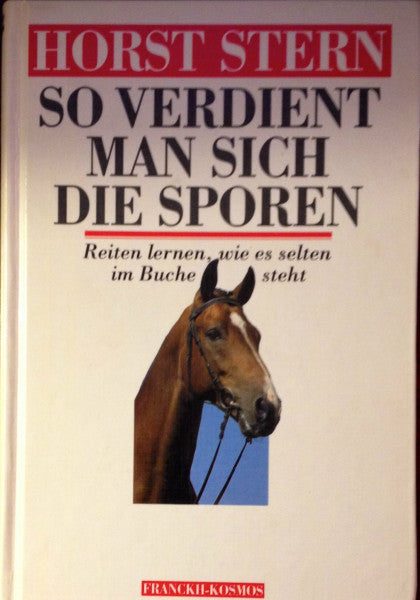 Stern, Horst So verdient man sich die Sporen. Reiten lernen, wie es im Buche steht