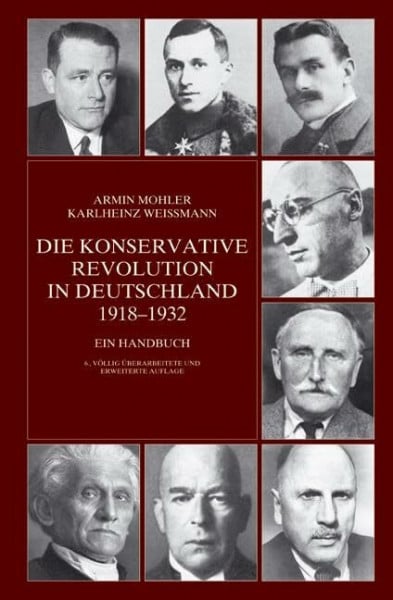 Weissmann, Karlheinz Die Konservative Revolution in Deutschland 1918-1932: Ein Handbuch