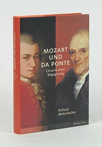 Bletschacher, Richard Mozart und da Ponte: Chronik einer Begegnung