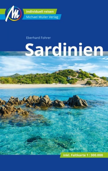 Fohrer, Eberhard Sardinien Reiseführer Michael Müller Verlag: Individuell reisen mit vielen praktischen Tipps (MM-Reisen)