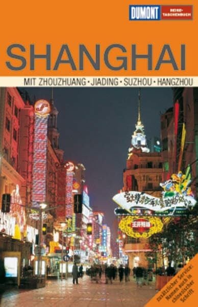 Fülling, Oliver DuMont Reise-Taschenbuch Shanghai: Mit Zhouzhuang /Jiading /Suzhou /Hangzhou