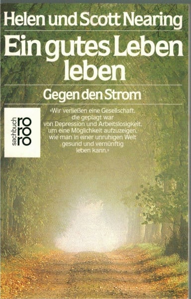 Steinmeyer, Ronald Ein gutes Leben leben: Gegen den Strom