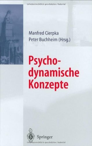 Cierpka, M. Psychodynamische Konzepte: Mit Beitr. in engl. Sprache