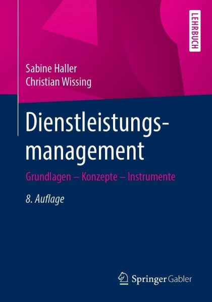 Haller, Sabine Dienstleistungsmanagement: Grundlagen – Konzepte – Instrumente