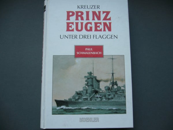 Schmalenbach, Paul Kreuzer Prinz Eugen unter drei Flaggen
