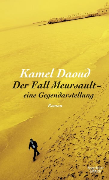 Josten, Claus Der Fall Meursault - eine Gegendarstellung: Roman