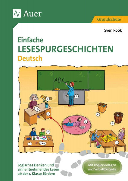 Rook, Sven Einfache Lesespurgeschichten Deutsch: Logisches Denken und sinnentnehmendes Lesen ab der 1. Klasse fördern (Lesespurgeschichten Grundschule)