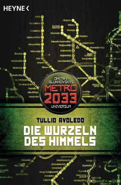 Avoledo, Tullio Die Wurzeln des Himmels: Metro 2033-Universum-Roman