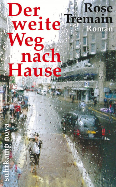 Tremain, Rose Der weite Weg nach Hause