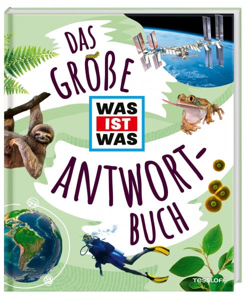 Tessloff Verlag Ragnar Tessloff GmbH & Co.KG Das große WAS IST WAS Antwortbuch / Ein Sachbuch mit vielen Antworten auf faszinierende Fragen unter anderem über Weltraum, Erde, Technik und Körper / Für Kinder ab 8 Jahren (WAS IST WAS Edition)