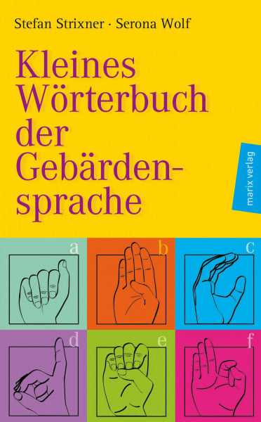 Strixner, Stefan Kleines Wörterbuch der Gebärdensprache