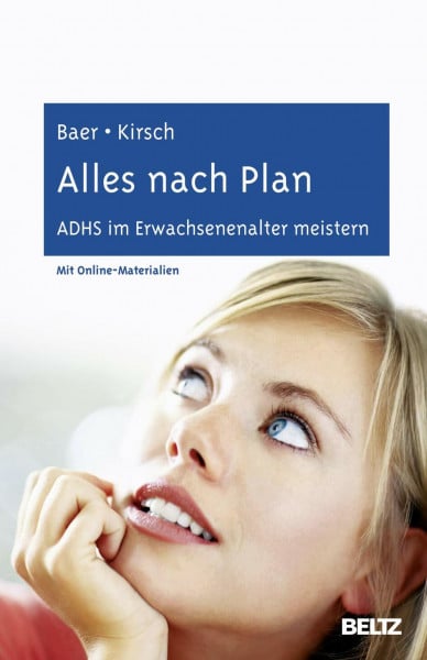 Kirsch, Peter Alles nach Plan: ADHS im Erwachsenenalter meistern. Mit Online-Materialien