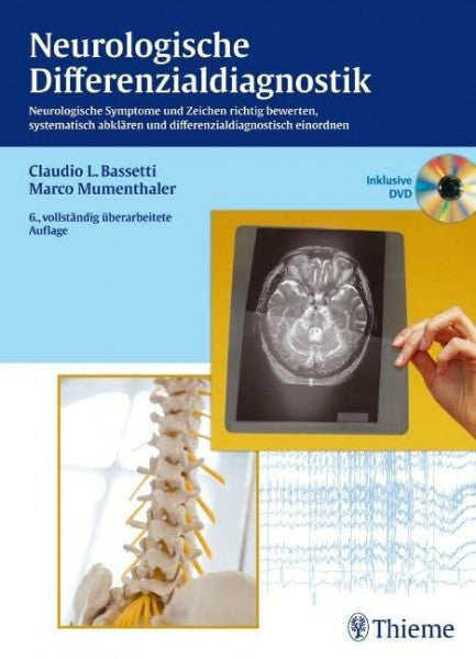 Bassetti, Claudio Neurologische Differenzialdiagnostik: Neurologische Symptome und Zeichen richtig bewerten, abklären und einordnen