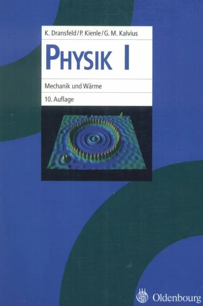 Dransfeld, Klaus Physik 1: Mechanik und Wärme